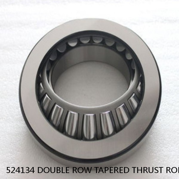 524134 DOUBLE ROW TAPERED THRUST ROLLER BEARINGS